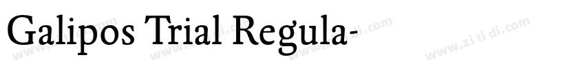 Galipos Trial Regula字体转换 Galipos Trial Regula字体转换
